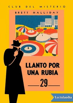 Llanto por una rubia - Brett Halliday