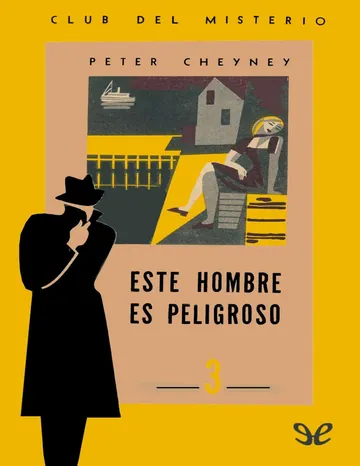 Este hombre es peligroso de Peter Cheyney, portada del libro