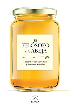 El filósofo y la abeja de Pierre Henri Tavoillot, portada del libro