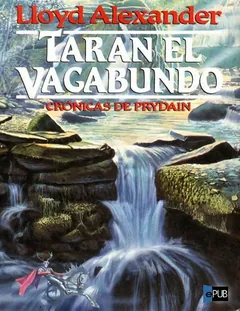 Taran el Vagabundo - Lloyd Alexander