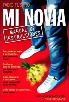 Mi novia. Manual de instrucciones - Fabio Fusaro