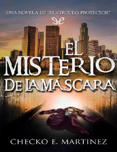 El misterio de la máscara - Checko E. Martínez