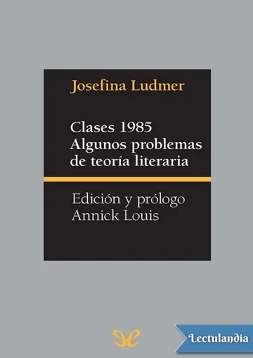 Clases 1985. Algunos problemas de teoría literaria de Josefina Ludmer, portada del libro