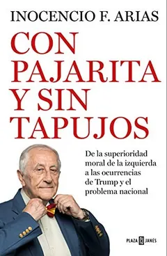Con pajarita y sin tapujos - Inocencio F. Arias