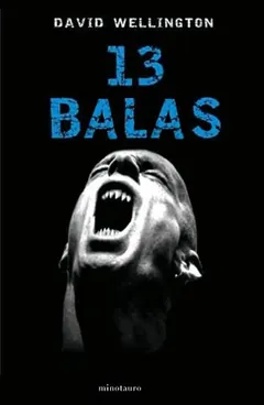 13 balas - David Wellington