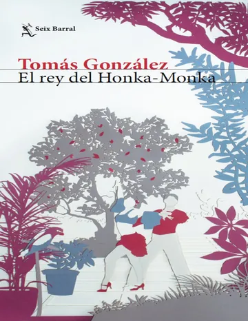 El rey del Honka - Monka de Tomás González, portada del libro