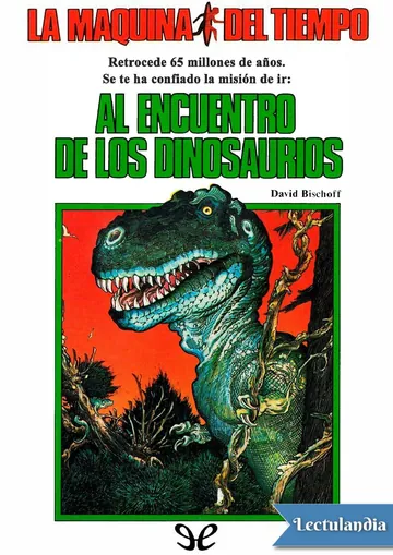 Al encuentro de los dinosaurios de David Bischoff, portada del libro