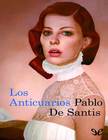 Los anticuarios de Pablo de Santis, portada del libro