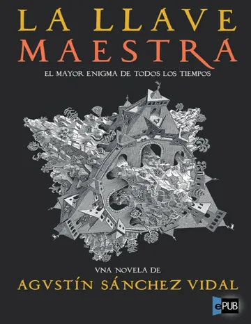 La llave maestra de Agustin Sanchez Vidal, portada del libro