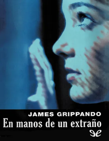 En manos de un extraño de James Grippando, portada del libro