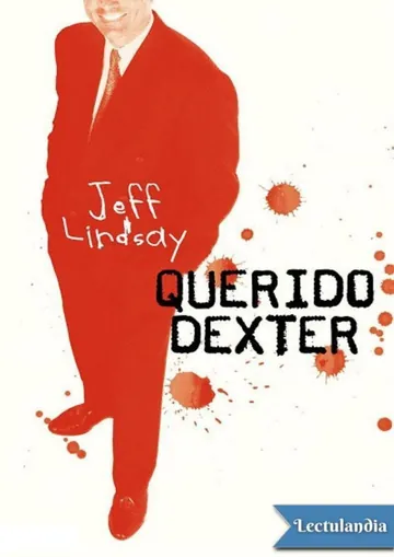 Querido Dexter de Jeff Lindsay, portada del libro