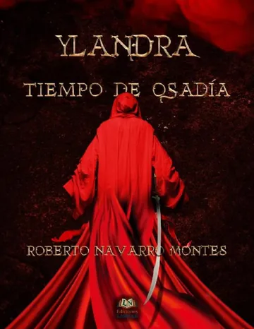 Ylandra - Tiempo de osadía de Roberto Navarro, portada del libro