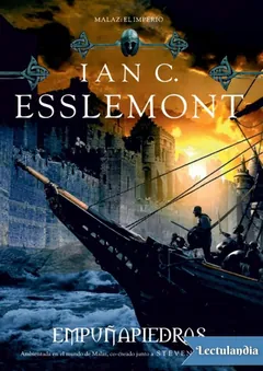 Empuñapiedras - Ian C. Esslemont