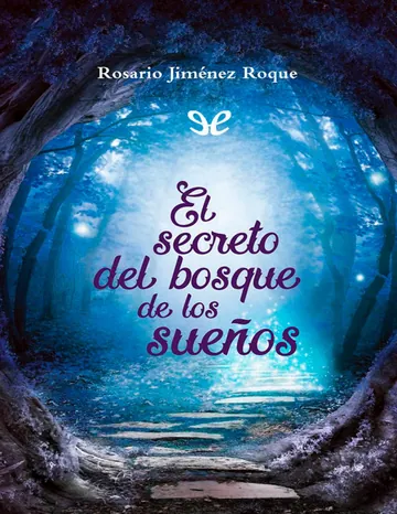 El secreto del bosque de los suenos de Rosario Jimenez Roque, portada del libro