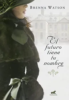 El futuro tiene tu nombre - Brenna Watson