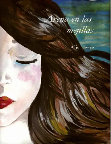 Arena en las mejillas de Alis Terre, portada del libro
