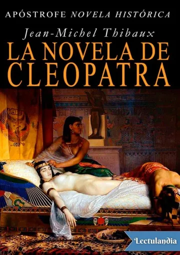 La novela de Cleopatra de Jean-Michel Thibaux, portada del libro