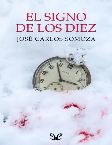 El signo de los diez - Jose Carlos Somoza