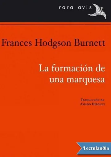 La formación de una marquesa de Frances Hodgson Burnett, portada del libro