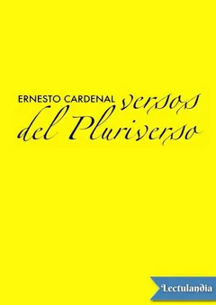 Versos del pluriverso - Ernesto Cardenal