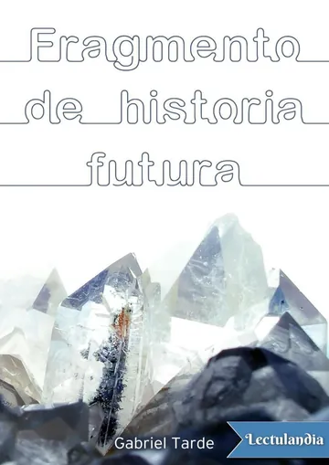 Fragmento de historia futura de Gabriel Tarde, portada del libro