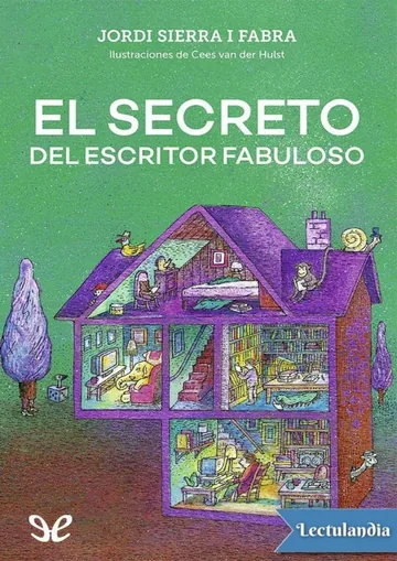 El secreto del escritor fabuloso de Jordi Sierra i Fabra, portada del libro