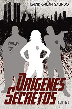 Orígenes secretos - David Galán Galindo