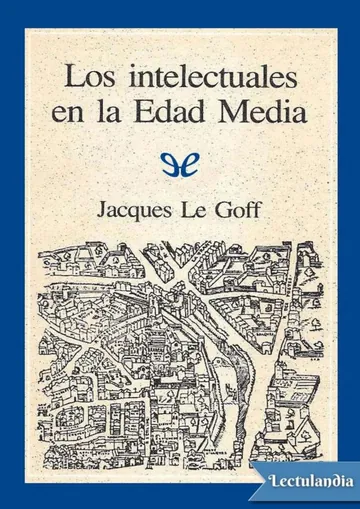 Los Intelectuales en la Edad Media de Jacques Le Goff, portada del libro