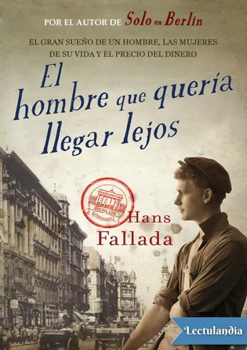El hombre que quería llegar lejos de Hans Fallada, portada del libro