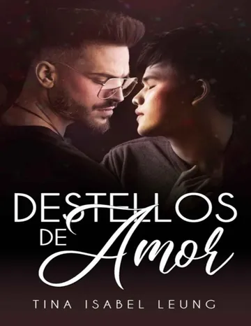 Destellos de Amor de Tina Isabel Leung, portada del libro