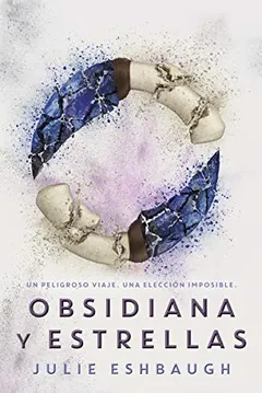 Obsidiana y estrellas de Julie Eshbaugh, portada del libro
