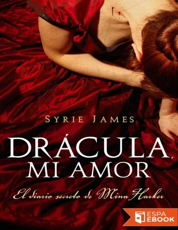 Drácula, mi amor de Syrie James, portada del libro