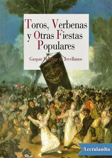 Toros, verbenas y otras fiestas populares de Gaspar Melchor De Jovellanos, portada del libro