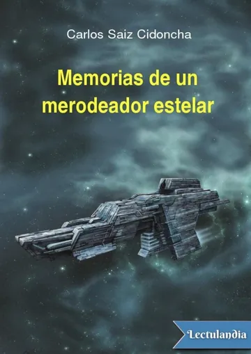 Memorias de un merodeador estelar de Carlos Sáiz Cidoncha, portada del libro