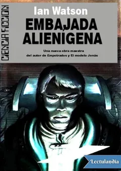 Embajada alienígena - Ian Watson