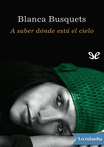 A saber dónde está el cielo de Blanca Busquets, portada del libro