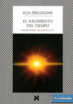 El nacimiento del tiempo - Ilya Prigogine
