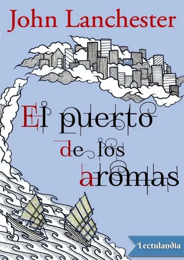El puerto de los aromas de John Lanchester, portada del libro