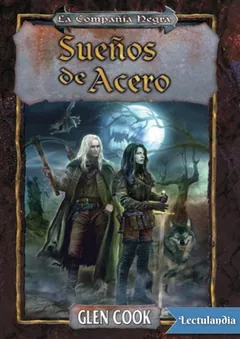 Sueños de acero - Glen Cook