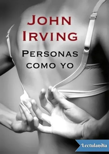 Personas como yo de John Irving, portada del libro