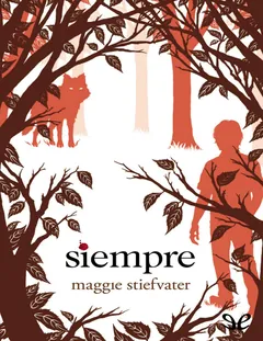 Siempre - Maggie Stiefvater