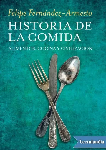 Historia de la comida de Felipe Fernández-Armesto, portada del libro