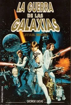 La guerra de las galaxias - George Lucas