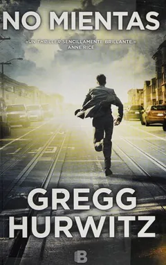 No mientas de Gregg Hurwitz, portada del libro