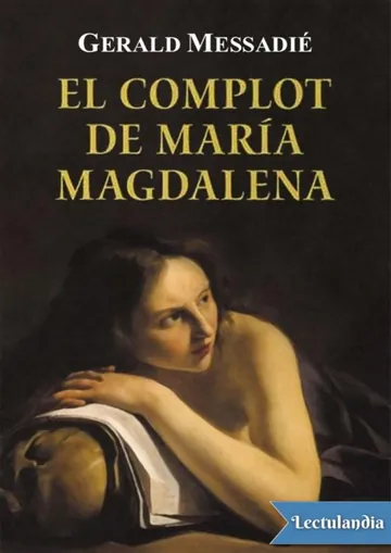 El complot de María Magdalena de Gerald Messadié, portada del libro