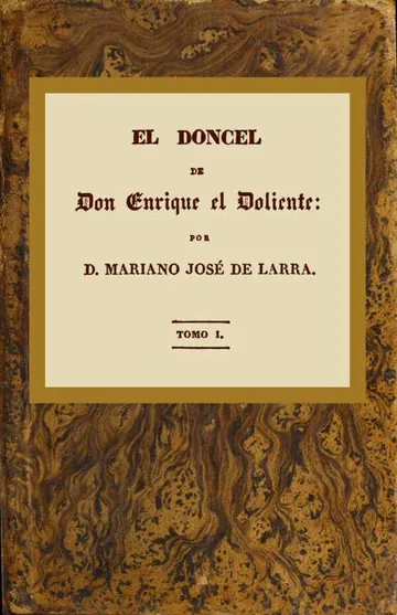 El doncel de don Enrique el doliente, Tomo I de Mariano José de Larra, portada del libro