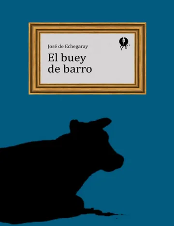 El buey de barro de Jose de Echegaray, portada del libro