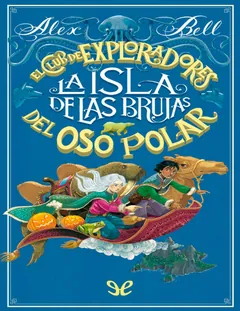La isla de las brujas - Alex Bell