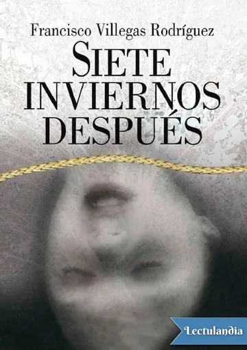 Siete inviernos después de Francisco Villegas Rodríguez, portada del libro