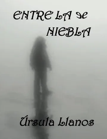 Entre la niebla de Ursula Llanos, portada del libro
